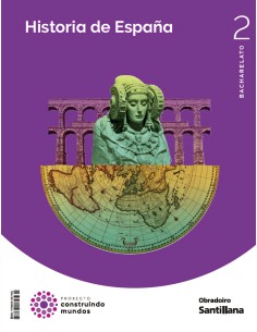 HISTORIAL DE ESPANA 2ºBACHARELATO CONSTRUINDO MUNDOS GALICIA 2023